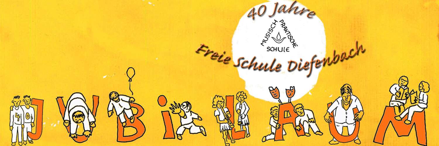 Jubiläum Headerbild 40 Jahre Freie Schule Diefenbach